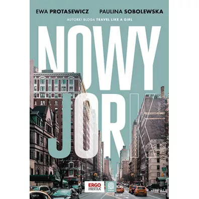 Nowy Jork - Ewa  Protasewicz, Paulina  Sobolewska
