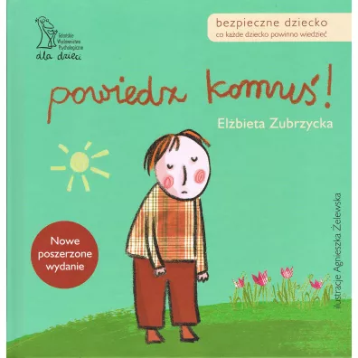 Powiedz komu�! - El�bieta Zubrzycka