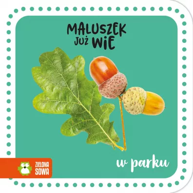 Maluszek ju� wie. W parku