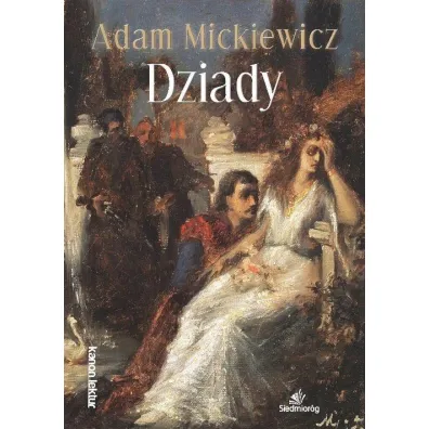 Dziady - Adam Mickiewicz