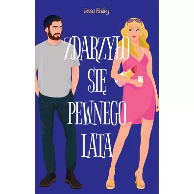 Zdarzy�o si� pewnego lata - Tessa Bailey