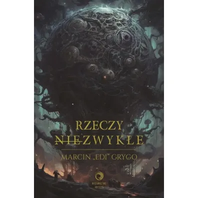 Rzeczy niezwyk�e - Marcin Grygo