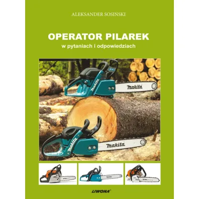Operator pilarek w pytaniach i odpowiedziach - Aleksander Sosi�ski
