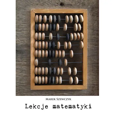Lekcje matematyki - Marek Szewczyk