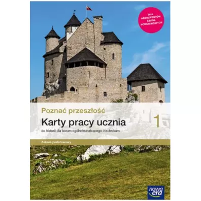 Pozna� przesz�o�� 1. Karty pracy ucznia do historii dla liceum og�lnokszta�c�cego i technikum. Zakres podstawowy. Szko�a ponadpodstawowa - Krzysztof Jurek