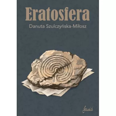 Eratosfera - Danuta Szulczy�ska-Mi�osz