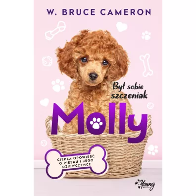 By sobie szczeniak. Molly - W. Bruce Cameron