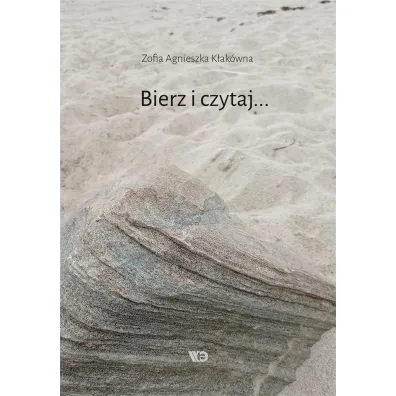 Bierz i czytaj... - Zofia Agnieszka K�ak�wna
