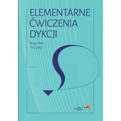 Elementarne �wiczenia dykcji - Bogumi�a Toczyska