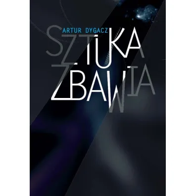 Sztuka zbawia - Artur Dygacz