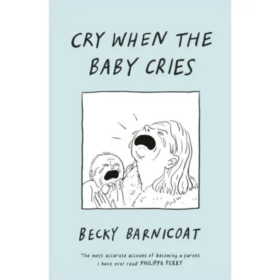 Cry When the Baby Cries wer. angielska - Becky Barnicoat