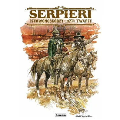 Serpieri - Czerwonosk�rzy i Blade Twarze - Paolo Eleuteri Serpieri, Roberto Ambrosio