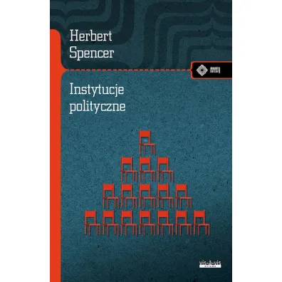 Instytucje polityczne - Spencer Herbert