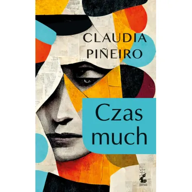 Czas much - Claudia Pineiro