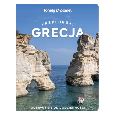 Grecja. Eksploruj!