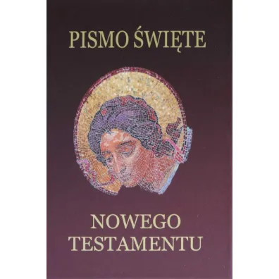 Pismo �wi�te Nowego Testamentu. Bordo - Kazimierz Romaniuk