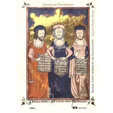 Seneki Listy Moralne do Lucyliusza... T.2 - Stanis�aw �nie�ewski