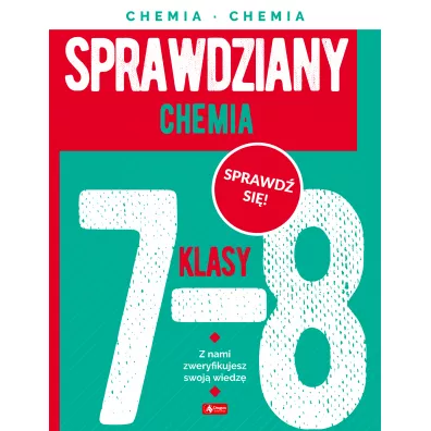Sprawdziany dla klasy 7-8. Chemia - Alicja Halas