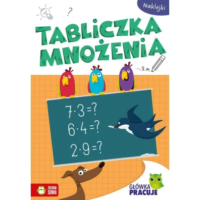 G��wka pracuje. Tabliczka mno�enia