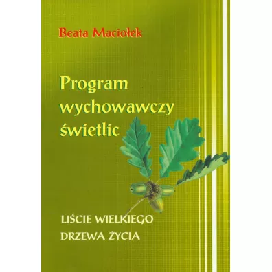 Program wychowawczy �wietlic - Beata Macio�ek