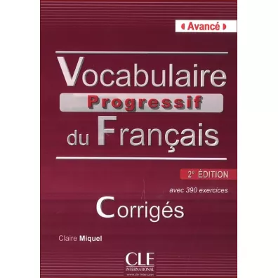 Vocabulaire progressif B2-C1 klucz odpowiedzi - Miquel Clire