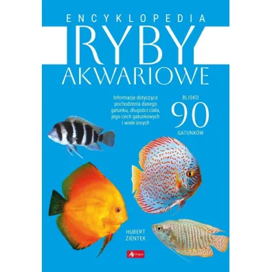 Encyklopedia. Ryby akwariowe - Hubert Zientek
