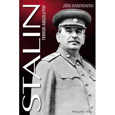 Stalin. Terror absolutny - J�rg Baberowski