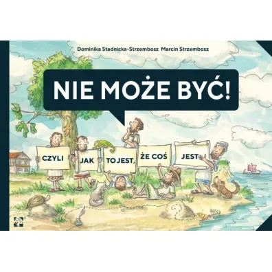 Nie mo�e by�!