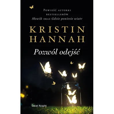 Pozw�l odej�� - Kristin Hannah