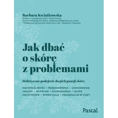 Jak dba� o sk�r� z problemami