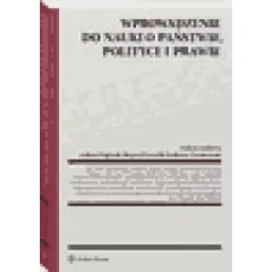 Wprowadzenie do nauki o pa�stwie, polityce i prawie