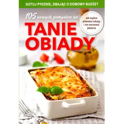 105 nowych pomys��w na tanie obiady - Joanna  Zielewska