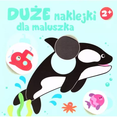 Du�e naklejki dla maluszka 2+ - Orka
