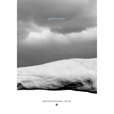 Gutenmorgen - Agnieszka  �uchowska-Arendt