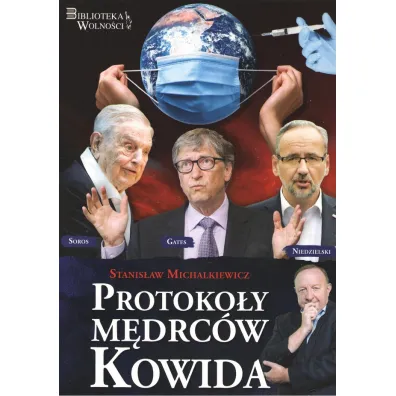 Protoko�y M�drc�w Kowida - Stanis�aw Michalkiewicz