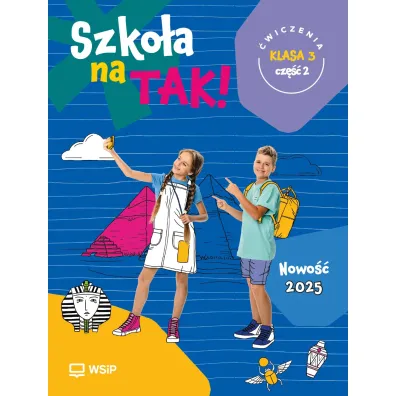 Szko�a na TAK! �wiczenia. Edukacja wczesnoszkolna. Klasa 3. Cz�� 2 - Dorota Dankowska, Barbara Nawolska, Joanna  ��d�o-Treder, Magdalena  Marekwia