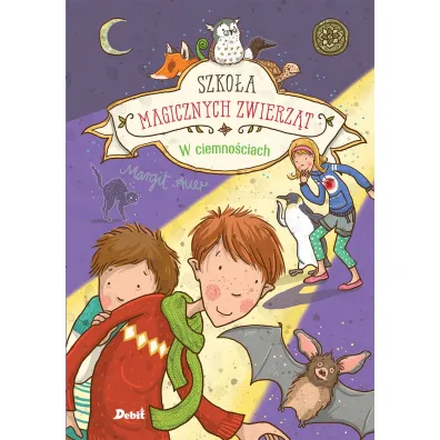 W ciemno�ciach. Szko�a magicznych zwierz�t. Tom 3 - Margit Auer