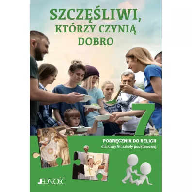 Szczliwi, ktrzy czyni dobro. Podrcznik do religii dla klasy 7 szkoy podstawowej - Elbieta Kondrak, Krzysztof Mielnicki
