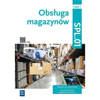 Obs�uga magazyn�w. Kwalifikacja SPL.01. Technik logistyk