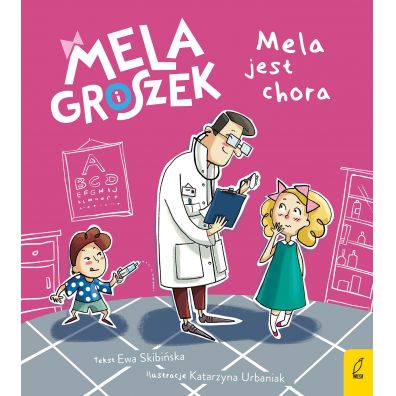 Mela i Groszek Mela jest chora Ewa Skibiska