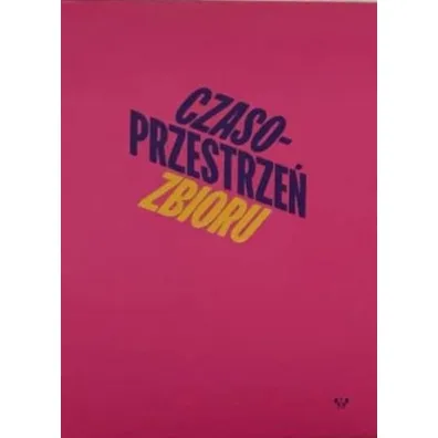 Czasoprzestrze� zbioru - Ma�gorzata  Devosges-Cuber