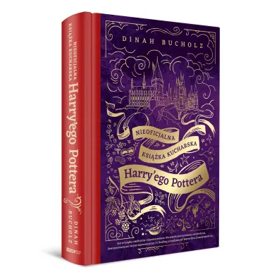 Nieoficjalna ksi��ka kucharska Harry`ego Pottera. Od kocio�kowych piegusk�w do ambrozji: 200 magicznych przepis�w dla czarodziej�w i mugoli