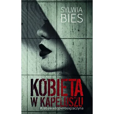 Kobieta w Kapeluszu - Sylwia  Bies