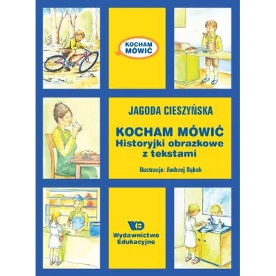 Kocham m�wi�. Historyjki obrazkowe z tekstami