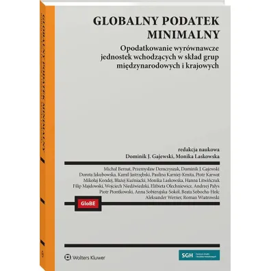 Globalny podatek minimalny. Opodatkowanie wyr�wnawcze jednostek wchodz�cych w sk�ad grup mi�dzynarodowych i krajowych