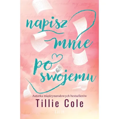 Napisz mnie po swojemu - Tillie Cole
