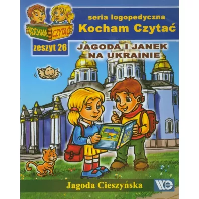 Kocham Czyta� Zeszyt 26 Jagoda i Janek na Ukrainie - Jagoda Cieszy�ska