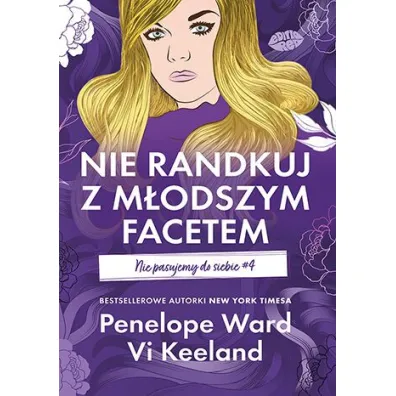 Nie randkuj z m�odszym facetem. Nie pasujemy do siebie. Tom 4 - Vi Keeland, Penelope Ward