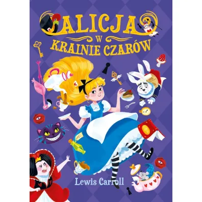 Alicja w Krainie Czar�w - Lewis Carroll
