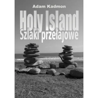 Holy Island Szlaki prze�ajowe - Adam Kadmon